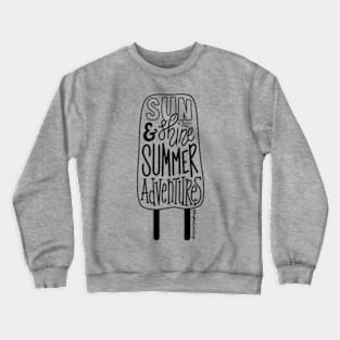 Sunshine and Summer Adventures Popsicle ©GraphicLoveShop Crewneck Sweatshirt